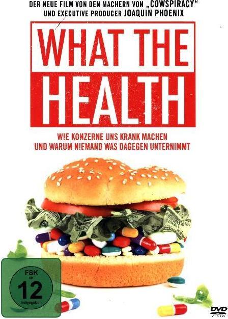 What the Health - Come le corporazioni ci fanno ammalare e perché nessuno fa nulla al riguardo (DVD, 2017, Tedesco)