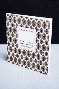 Produktbild Now If I Had Been Writing this Story. (Englisch, Elaine Reichek, 2018)