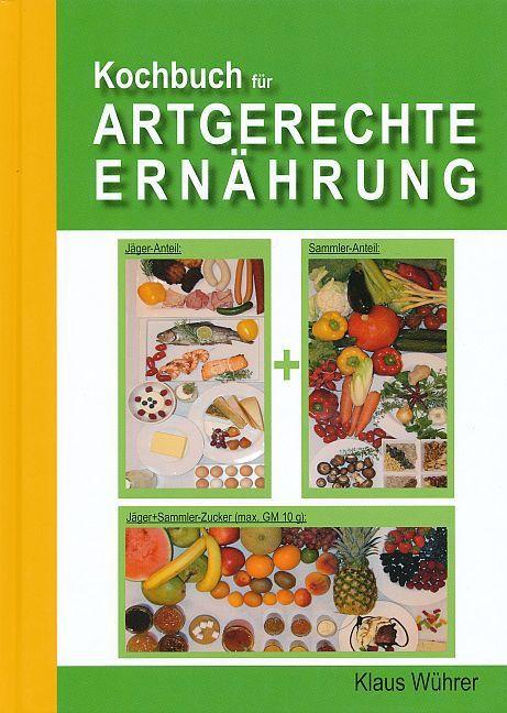Produktbild Prophylaxe und Therapie durch Artgerechte Ernährung (Deutsch, Klaus Wührer, 2019)