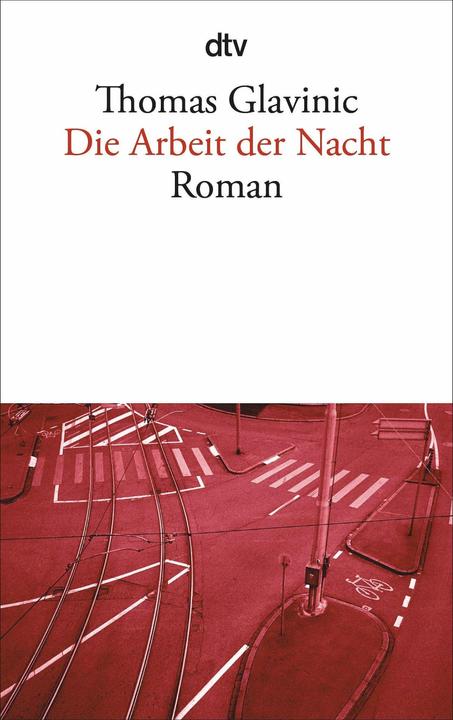 Produktbild Die Arbeit der Nacht (Deutsch, Thomas Glavinic, 2008)