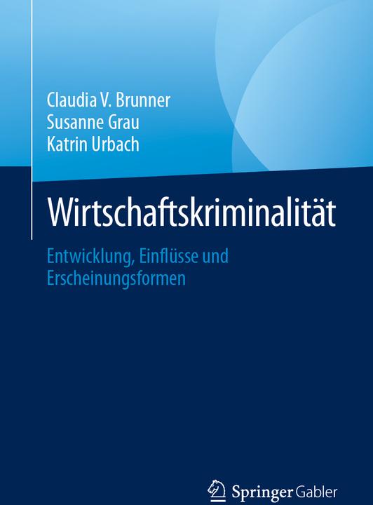Image du produit Wirtschaftskriminalitt (Allemand, Susanne Grau, Claudia V. Brunner, Katrin Urbach, 2024)