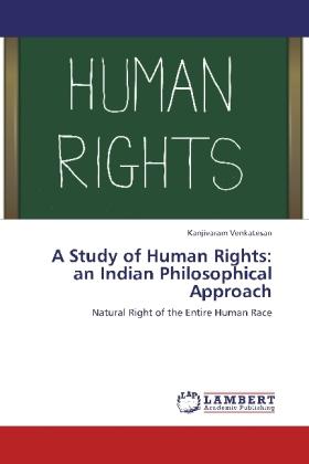 Actual product image A Study of Human Rights: an Indian Philosophical Approach (Kanjivaram Venkatesan, 2013)