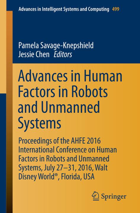 Produktbild Advances in Human Factors in Robots and Unmanned Systems (Jessie Chen, Pamela Savage-Knepshield, 2016)