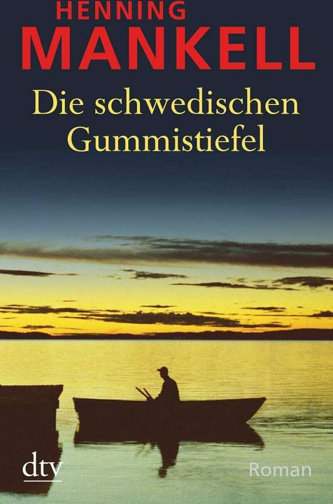 Actual product image Die schwedischen Gummistiefel (German, Henning Mankell, 2017)