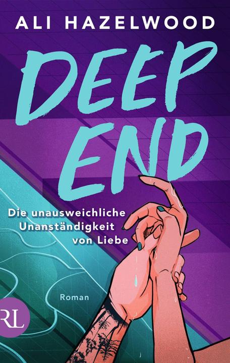 Actual product image Deep End – Die unausweichliche Unanständigkeit von Liebe (German, Ali Hazelwood, 2025)