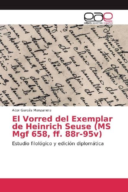 Produktbild El Vorred del Exemplar de Heinrich Seuse (MS Mgf 658, ff. 88r-95v) (Deutsch, Aitor Garcés Manzanera, 2017)