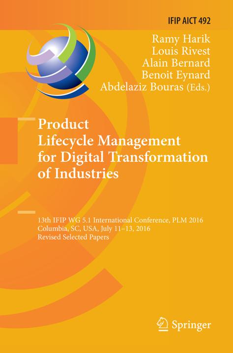 Actual product image Product Lifecycle Management for Digital Transformation of Industries (Louis Rivest, Abdelaziz Bouras, Alain Bernard, Benoit Eynard, Ramy Harik, 2018)
