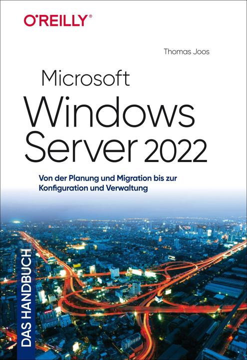 Immagine prodotto Microsoft Windows Server 2022 – Das Handbuch (Tedesco, Tommaso Joos, 2022)