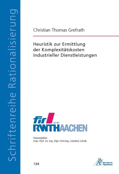 Energy Label Heuristik zur Ermittlung der Komplexitätskosten industrieller Dienstleistungen (Christian Thomas Grefrath, 2015)