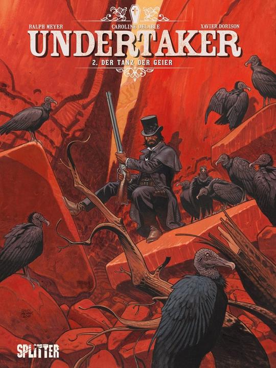 Produktbild Undertaker 02. Der Tanz der Geier (Deutsch, Xavier Dorison, 2016)