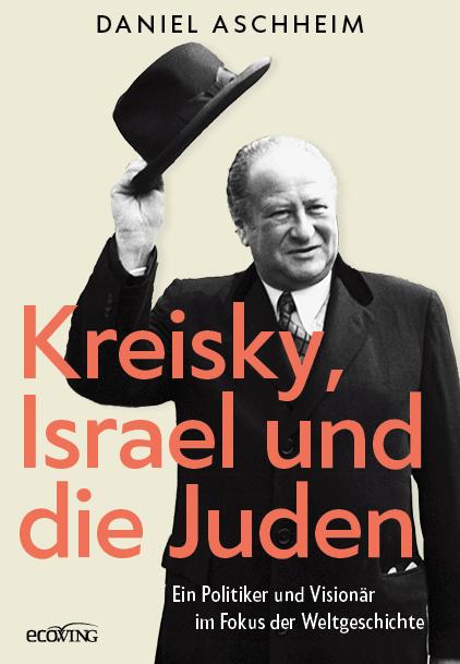Actual product image Kreisky, Israel und die Juden (German, Daniel Aschheim, 2025)