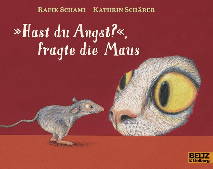 Produktbild »Hast du Angst?«, fragte die Maus (Deutsch, Rafik Schami, 2017)