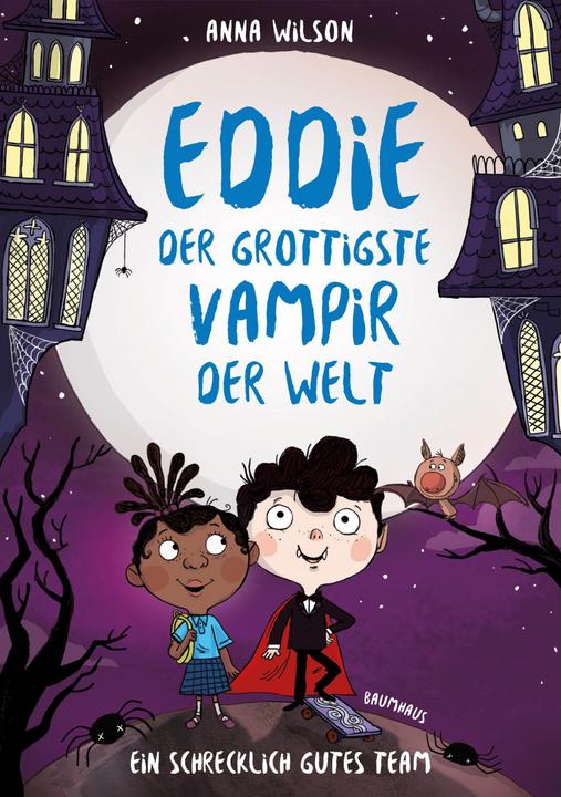 Produktbild Eddie, der grottigste Vampir der Welt - Ein schrecklich gutes Team (Deutsch, Anna Wilson, Kathryn Durst, Anja Girmscheid, Nathalie Dörpinghaus, 2019)