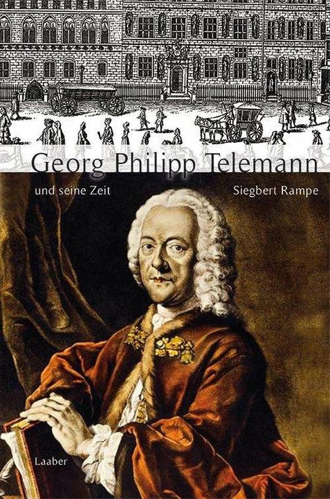 Produktbild Georg Philipp Telemann und seine Zeit (Deutsch, Siegbert Rampe, 2021)