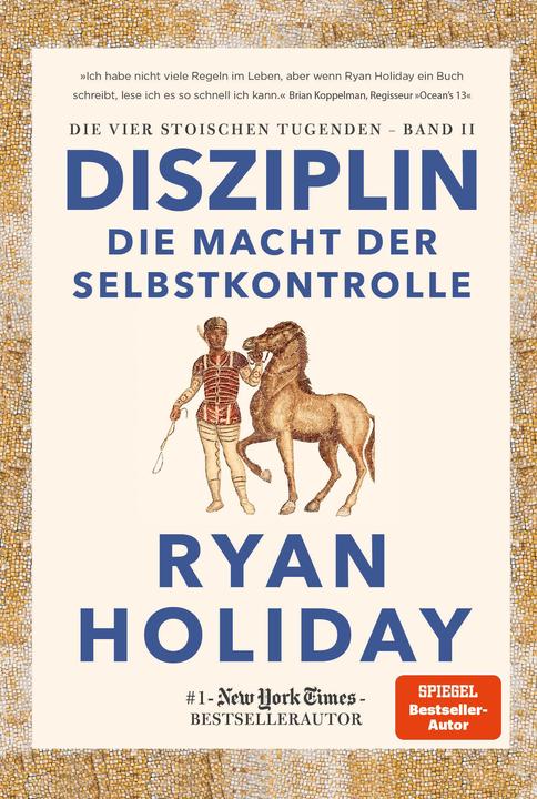Disziplin – die Macht der Selbstkontrolle (Deutsch, Ryan, Holiday, 2022)