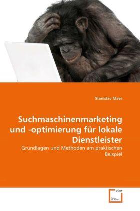 Actual product image Suchmaschinenmarketing und -optimierung für lokale Dienstleister (German, Stanislav Maer, 2011)