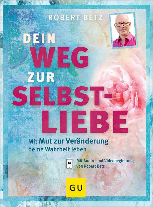 Actual product image Dein Weg zur Selbstliebe (German, Robert Betz, 2016)