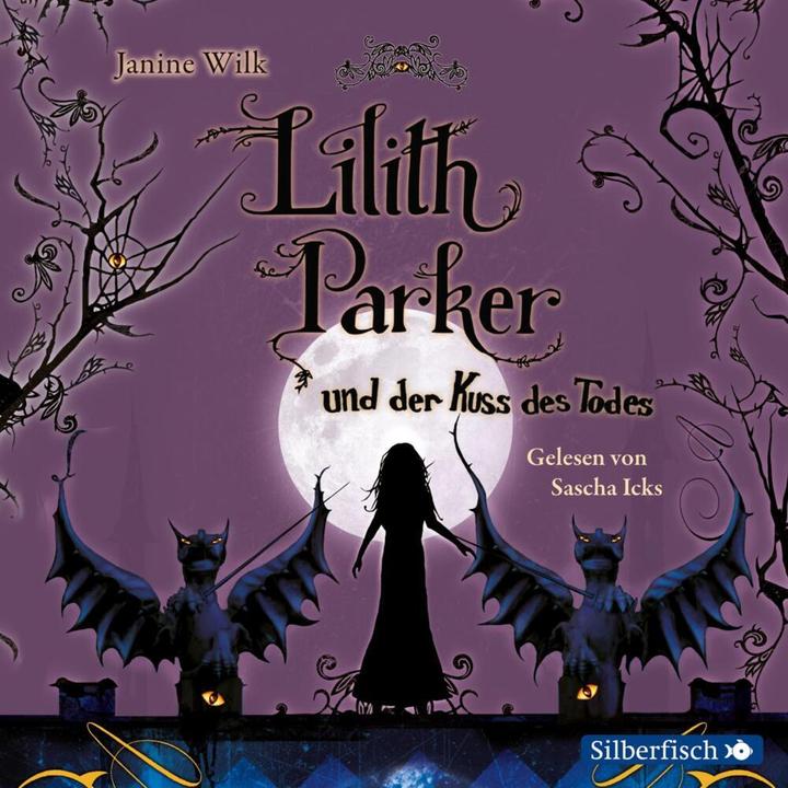 Actual product image Lilith Parker and the kiss of death (Janine Wilk, German)