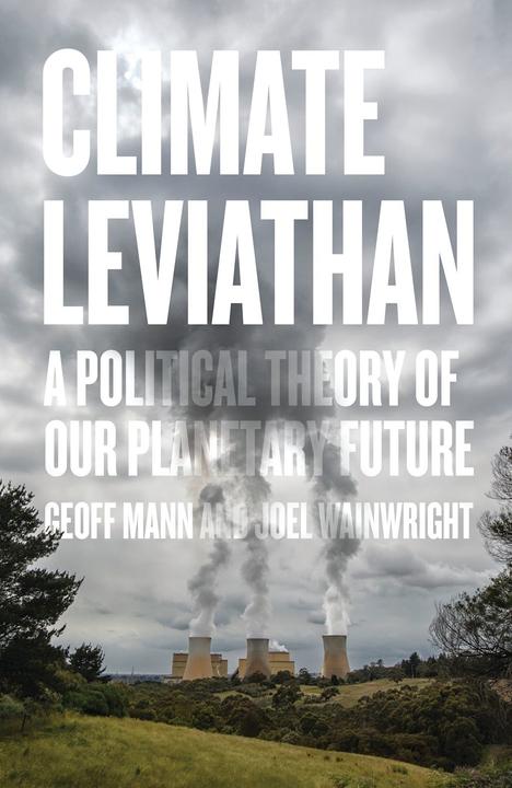 Actual product image Climate Leviathan (Geoff Mann (Author), Joel Wainwright (Author), English)