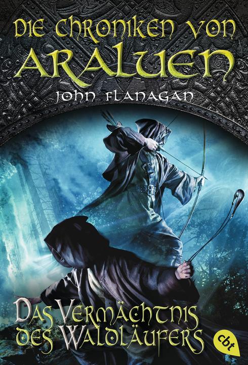 Produktbild Die Chroniken von Araluen - Das Vermächtnis des Waldläufers (Deutsch, John Flanagan, 2015)