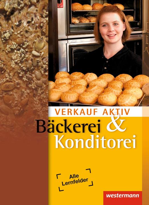 Actual product image Verkauf aktiv Bäckerei Konditorei (German, Hans Jecht, Claudia Schmitz, Karl-Heinz Sendrowski, Jutta Fahle, Gudrun Straub, Markus Hilbers, Heike Müller, Waltraud Spill, Marion Fichtner, Andreas Vogt, 2009)