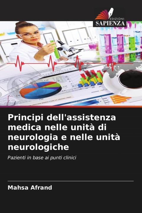 Produktbild Principi dell'assistenza medica nelle unità di neurologia e nelle unità neurologiche (Mahsa Afrand, 2024)