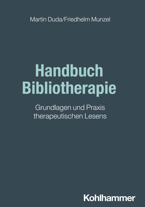 Produktbild Handbuch Bibliotherapie (Deutsch, Martin Duda, Friedhelm Munzel, 2024)