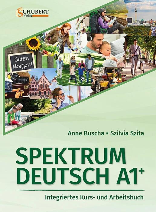 Actual product image Spektrum Deutsch A1+: Integriertes Kurs- und Arbeitsbuch für Deutsch als Fremdsprache (German, Anne Busha, Szita, 2023)