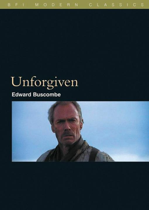 Produktbild Unforgiven (Englisch, Edward Buscombe, 2004)