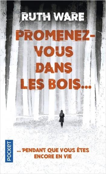 Produktbild Promenez-vous dans les bois... pendant que vous êtes encore en vie (Französisch, Ware Ruth, 2019)