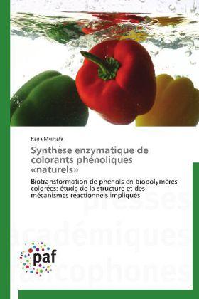 Produktbild Synthèse enzymatique de colorants phénoliques «naturels» (Rana Mustafa, 2012)