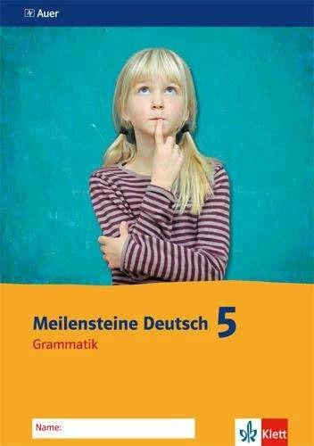 Meilensteine Deutsch - Grammatik. 5. Klasse (Deutsch, 2017)