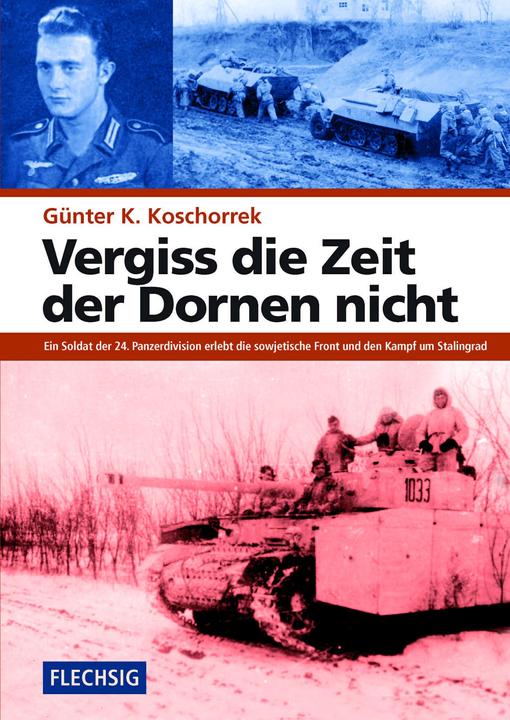 Produktbild Vergiss die Zeit der Dornen nicht (Deutsch, Gnter K. Koschorrek, 2019)