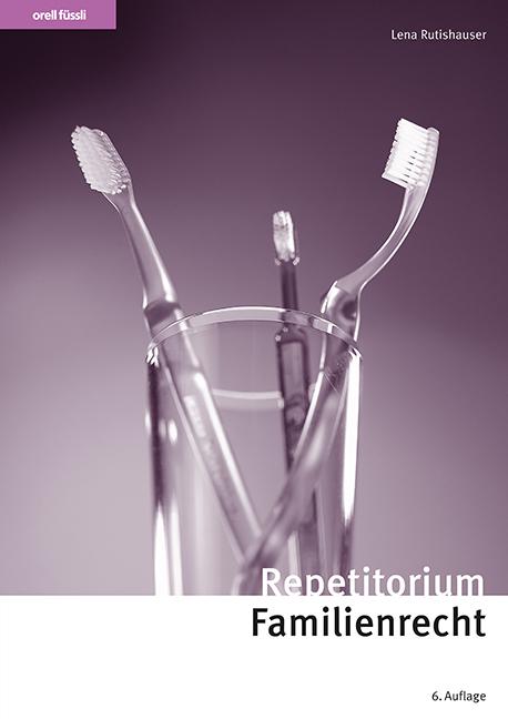 Produktbild Repetitorium Familienrecht (Deutsch, Lena Rutishauser, Gisela Kilde, 2024)