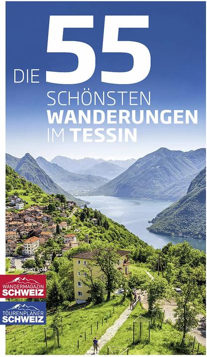 Actual product image Die 55 schönsten Wanderungen im Tessin (German, Jochen Ihle, Toni Kaiser, 2020)