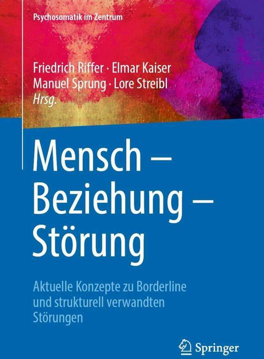 Actual product image Mensch – Beziehung – Störung (German, Lore Streibl, Manuel Sprung, Elmar Kaiser, Friedrich Riffer, 2019)