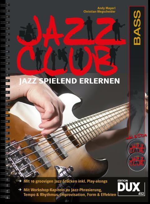 Produktbild Jazz Club, Bass (mit 2 CDs) (Deutsch, Andy Mayerl, Christian Wegscheider, 2012)