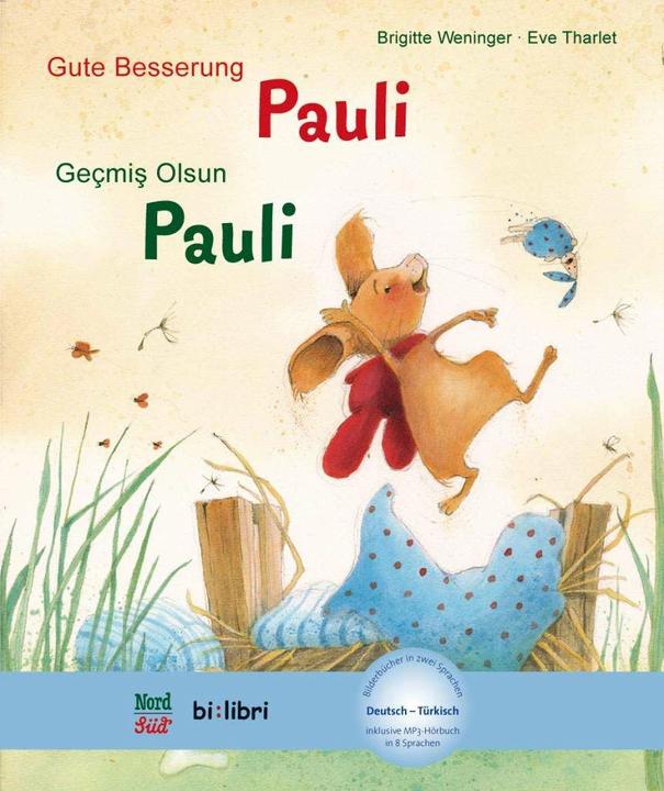 Produktbild Gute Besserung Paul. Kinderbuch Deutsch-Türkisch mit MP3-Hörbuch zum Herunterladen (Deutsch, Türkisch, Brigitte Weninger, Eve Tharlet, 2015)