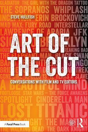 Produktbild Art of the Cut: Conversations with Film and TV Editors (Englisch, Steve Hullfish, 2017)
