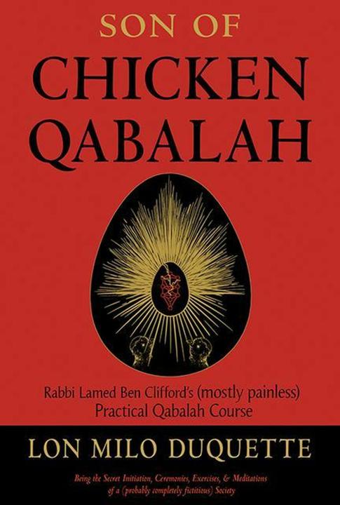 Produktbild Son of Chicken Qabalah: Rabbi Lamed Ben Clifford's (Mostly Painless) Practical Qabalah Course