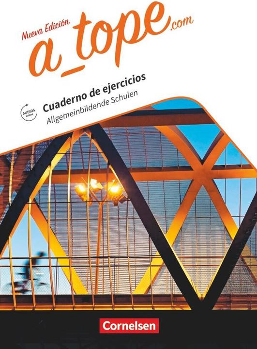 Image du produit A tope.com. Nueva edición. Allgemeinbildende Schulen. Arbeitsheft mit Audios online (Allemand, Katja Zerck, 2017)