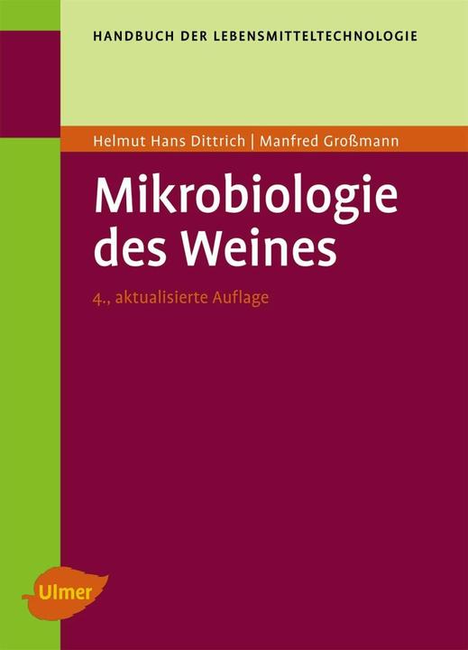 Produktbild Mikrobiologie des Weines (Deutsch, Manfred Grossmann, Helmut Hans Dittrich, 2011)