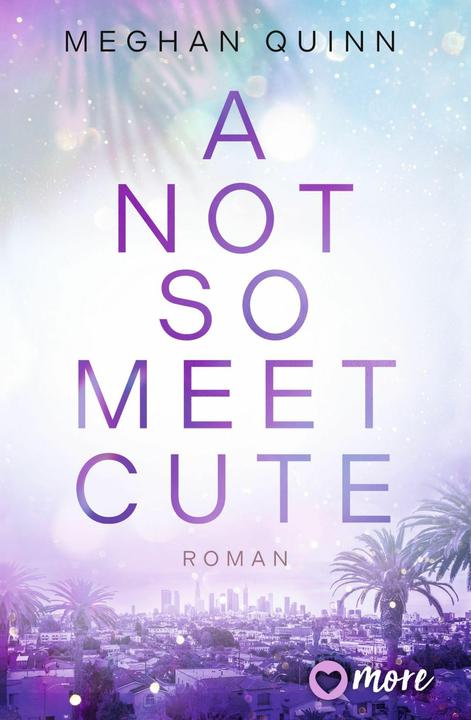 Image du produit Quinn:A Not So Meet Cute (Allemand, Meghan Quinn, 2024)