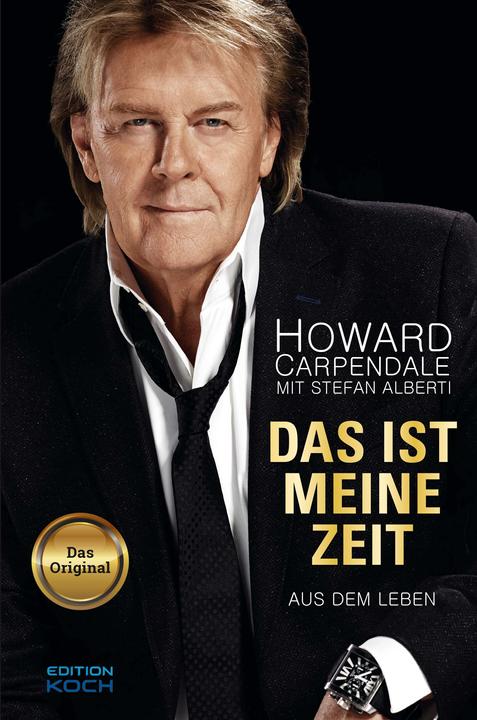 Das ist meine Zeit (Deutsch, Stefan Alberti, Howard Carpendale, 2016)