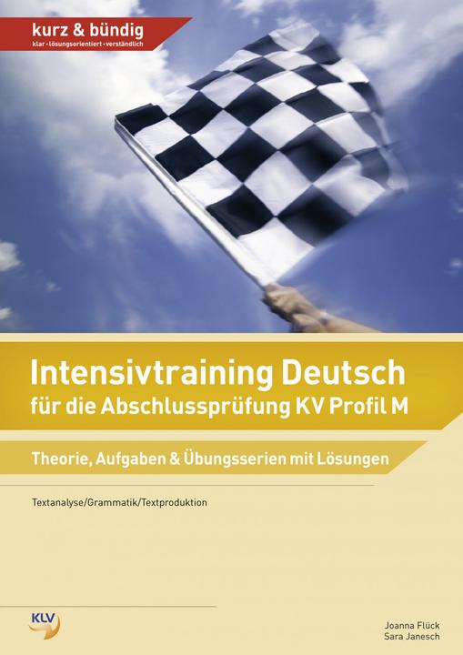 Immagine prodotto Intensivtraining Deutsch / Intensivtraining Deutsch für die Abschlussprüfung KV Profil M (Tedesco, Sarah Janesch, 2019)
