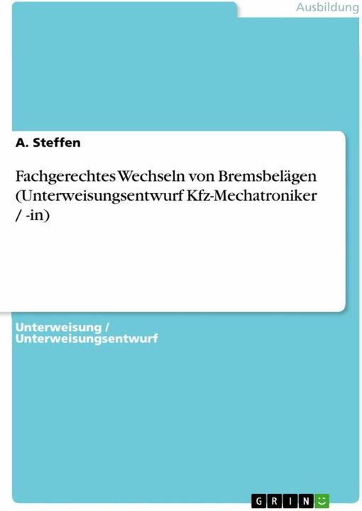Image du produit Remplacement professionnel des plaquettes de frein (projet d'instruction mécatronicien / (Allemand, A. Steffen, 2024)