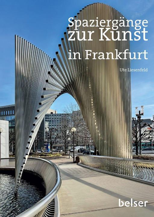 Produktbild Spaziergänge zur Kunst in Frankfurt am Main (Deutsch, Ute Liesenfeld, 2023)