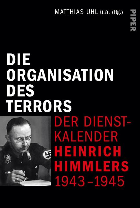 Image du produit Die Organisation des Terrors - Der Dienstkalender Heinrich Himmlers 1943-1945 (Allemand, Matthias Uhl, Jean-Luc Leleu, Dieter Pohl, Thomas Pruschwitz, Martin Holler, 2020)