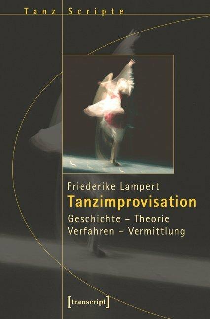 Tanzimprovisation (Deutsch, Friederike Lampert, 2007)