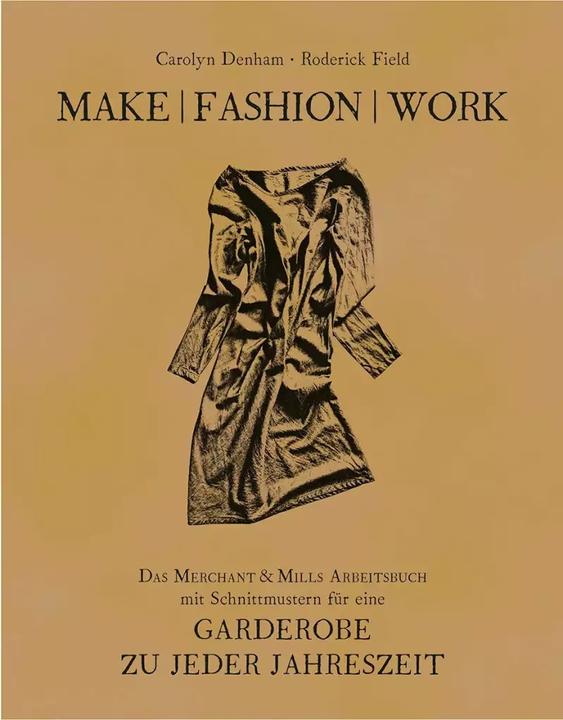 Produktbild Make | Fashion | Work (Deutsch, Roderick Field, Carolyn Denham, 2022)